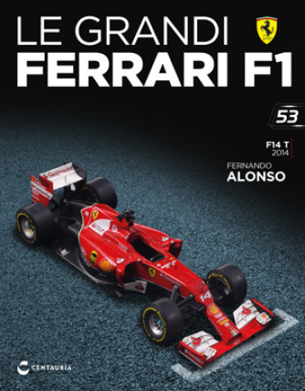 Le grandi Ferrari F1 - Ferrari F14 T - Fernando Alonso - 2014 - Uscita n.53 - 30 Gennaio 2025 - Quattordicinale