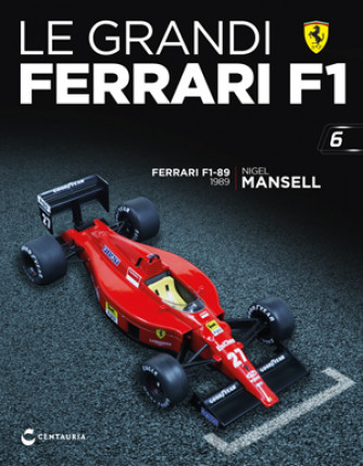 Le grandi Ferrari F1 - Ferrari F1-89 - Nigel Mansell - 1989 - 6°Uscita - 14/03/2023