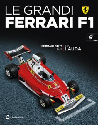 Le grandi Ferrari F1 - Ferrari 312 T - Niki Lauda - 1975 - 9°Uscita - 28/04/2023
