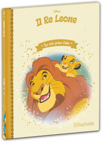 LE MIE PRIME FIABE vol. 1 il Re Leone Disney