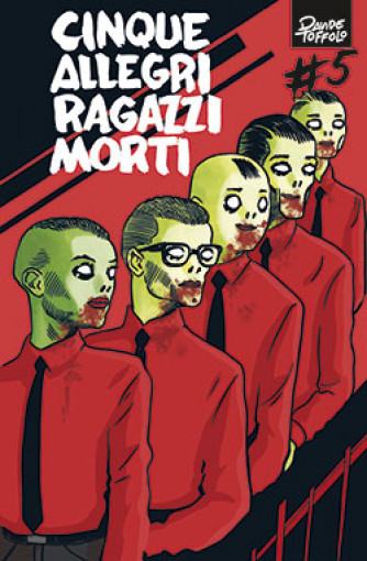 Cinque Allegri Ragazzi Morti n.5 - Davide Toffolo - Panini Comics