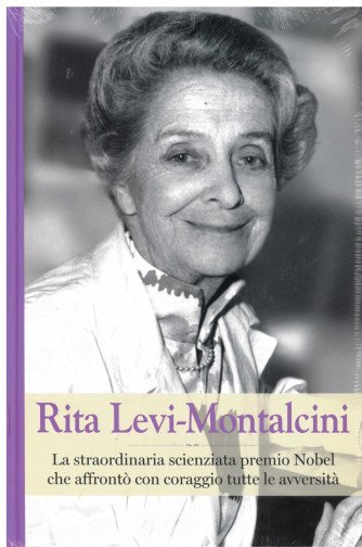 Grandi donne - n. 3  -Rita Levi-Montacini - copertina rigida