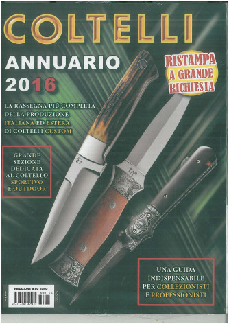 Annuario Coltelli 2016 - in edicola dal 5 Dicembre 2015 (ristampa)