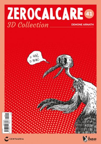 Zerocalcare 3D Collection (ed. 2022) - Demone Arnath - N41 del 14/02/2023 - Periodicità: Settimanale - Editore: Centauria