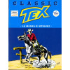 Tex Classic - N° 131 - La Morsa Si Stringe - Bonelli Editore