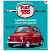 Costruisci la mitica FIAT 500 3^ edizione uscita 17