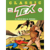 Tex Classic - N° 15 - Il Covo Sulla Sierra - Bonelli Editore