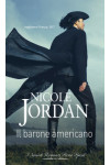 Harmony Grandi Romanzi Storici Special - Il barone americano Di Nicole Jordan