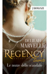 Harmony Regency Collection - Le nozze dello scandalo Di Delilah Marvelle
