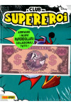 Club Dei Supereroi - N° 2 - Il Club Dei Supereroi - Panini Comics