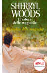 Harmony Magnolia Collection - All'ombra delle magnolie Di Sherryl Woods