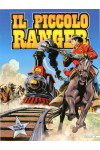 Piccolo Ranger - N° 30 - Il Cavallo D'Acciaio/Guerra Indiana - If Edizioni