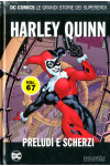 Dc Comics Le Grandi Storie... - N° 67 - Harley Quinn: Preludi E Scherzi - Rw Lion