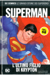 Dc Comics Le Grandi Storie... - N° 68 - Superman: L'Ultimo Figlio Di Krypton - Rw Lion