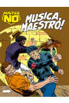 Mister No - N° 197 - Musica, Maestro! - Bonelli Editore