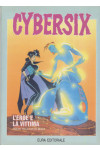 Cybersix - N° 7 - L'Eroe E La Vittima - Editoriale Aurea
