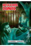 Detective Dante - N° 14 - Chi Guarda I Guardiani? - Editoriale Aurea