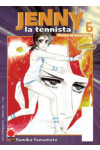 Jenny La Tennista - N° 6 - Jenny La Tennista - Capolavori Manga Planet Manga