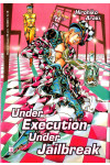 Under Execution Under Jailbreak - N° 85 - Under Execution Under Jailbreak - Storie Di Kappa Star Comics