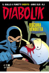 Diabolik Anno 49 - N° 3 - Oscura Vendetta - Diabolik 2010 Astorina Srl