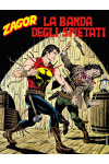 Zenith Gigante - N° 683 - La Banda Degli Spietati - Zagor Bonelli Editore