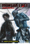 Morgan Lost Dark Novels - N° 5 - Rabbits Vs Wallendream - Bonelli Editore