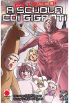 A Scuola Con I Giganti - N° 9 - Attacco! A Scuola Con I Giganti - Manga Hero Planet Manga
