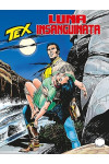 Tex Gigante  - N° 651 - Luna Insanguinata - Tex