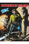 Tex Gigante  - N° 660 - Intrighi E Veleni - Tex