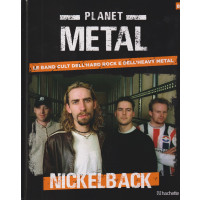 Planet Metal - Nickelback - n. 82- settimanale -13/4/2024 - copertina rigida