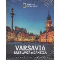 Città del Mondo: National Geographic - Varsavia: Breslavia e Danzica - Uscita n.70 - 8 Maggio 2026 - Settimanale