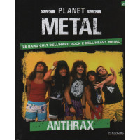 Planet Metal - Anthrax - n. 25 - settimanale - 11/3/2023 - copertina rigida