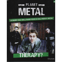 Planet Metal -Therapy? - n. 44 - settimanale -22/7/2023 - copertina rigida