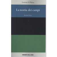 Lezioni di fisica -La teoria dei campi - Roberto Iengo- n. 12 - settimanale - 139 pagine