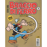 Serie Oro - Braccio di Ferro Classic - A tutti spinaci - Uscita n.1 - 17 Gennaio 2025 - Mensile