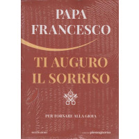 Sorrisi Compieghe - Ti auguro il sorriso - Papa Francesco - 26 Giugno 2025 - Settimanale