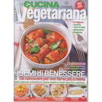 La mia cucina vegetariana - n. 108 - bimestrale -agosto - settembre 2021