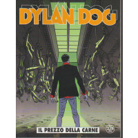 DYLAN DOG. N. 358. LUGLIO 2016. IL PREZZO DELLA CARNE.