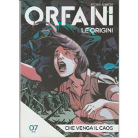 Orfani le Origini - n. 07 "Che Venga il Caos" by La Gazzetta dello Sport