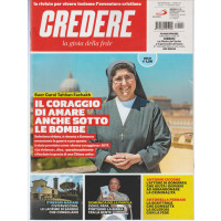 Credere (la Gioia della Fede) - settimanale n. 24 - 11 giugno 2017 