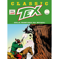 Tex Classic N.93 - Sulla frontiera del Nevada