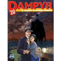Dampyr - N° 247 - Il Segreto Di Robert Howard - Bonelli Editore