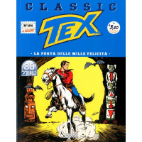 Tex Classic - N° 104 - La Porta Delle Mille Felicita' - Bonelli Editore