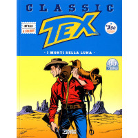Tex Classic - N° 113 - I Monti Della Luna - Bonelli Editore