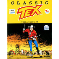 Tex Classic - N° 115 - Terra Bruciata - Bonelli Editore
