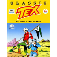 Tex Classic - N° 124 - Allarme A Fort Summer - Bonelli Editore