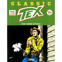 Tex Classic - N° 129 - Due Degni Rivali - Bonelli Editore
