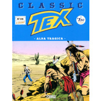 Tex Classic - N° 146 - Alba Tragica - Bonelli Editore