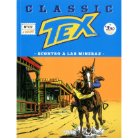 Tex Classic - N° 137 - Scontro A Las Mineras - Bonelli Editore