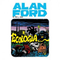 Alan Ford Anastatica - Ecologia - Uscita n.40 - 26 Settembre 2025 - Settimanale